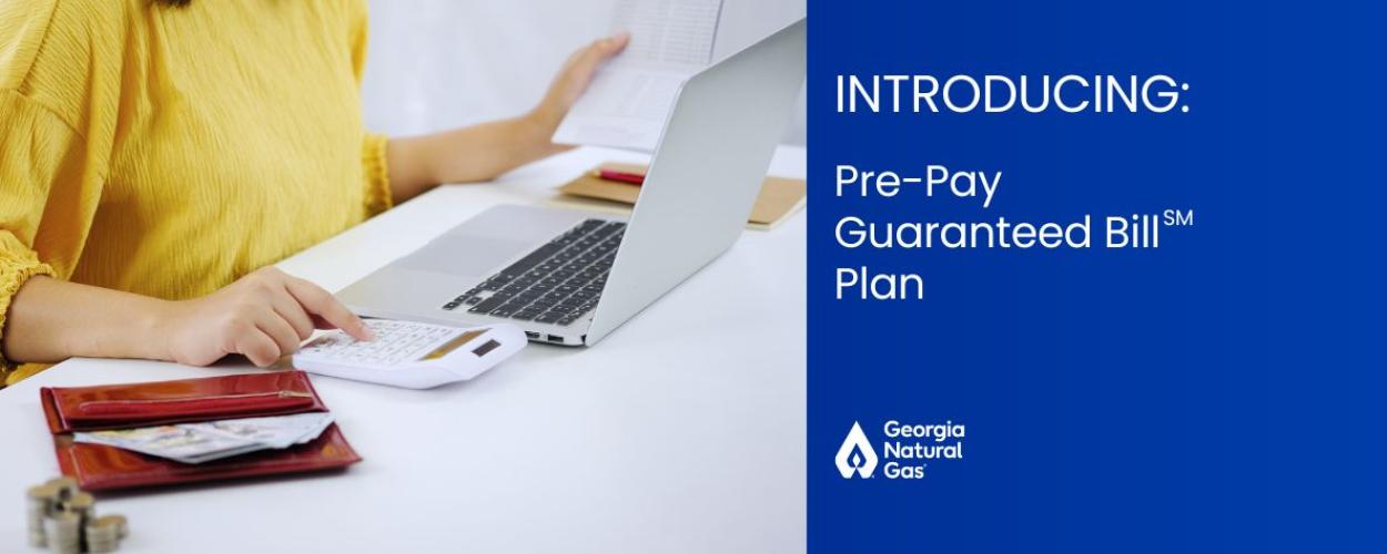 Photo of person on a computer with white text that says Introducing Pre-Pay Guaranteed Bill Plan